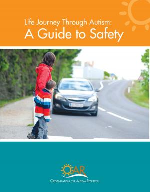 Cover of the book Life Journey Through Autism: A Guide to Safety by Michelle Newbold