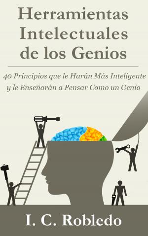 Cover of the book Herramientas Intelectuales de los Genios by Aingeal Rose O'Grady, Ahonu