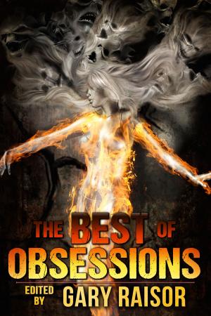 Cover of the book The Best of Obsessions by C. R. Taylor
