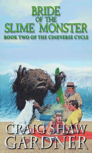 Cover of the book Bride of the Slime Monster by Chris Wraight