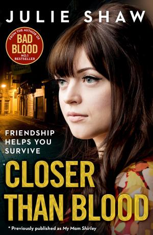 bigCover of the book Closer than Blood: Friendship Helps You Survive by 