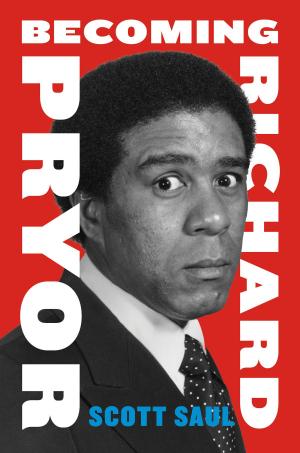 Cover of the book Becoming Richard Pryor by Linnea Hartsuyker