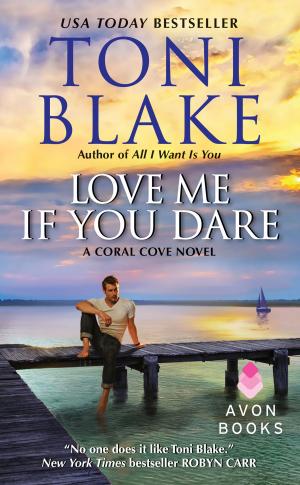 Cover of the book Love Me If You Dare by Malia Martin