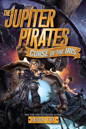 Book cover of The Jupiter Pirates #2: Curse of the Iris