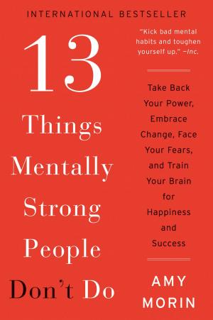 Cover of the book 13 Things Mentally Strong People Don't Do by Al Michaels, L. Jon Wertheim