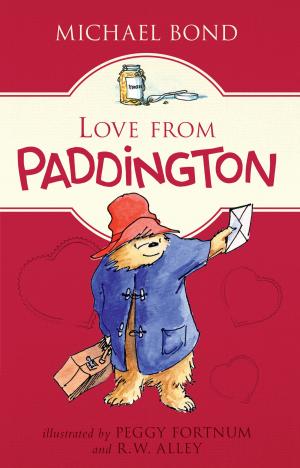 Cover of the book Love from Paddington by Bruce Hale