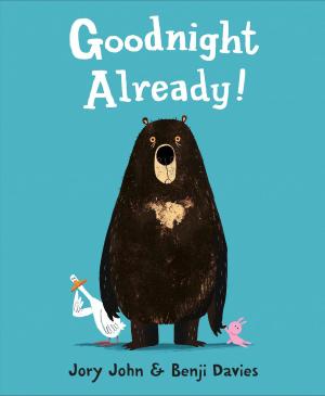 Cover of the book Goodnight Already! by 