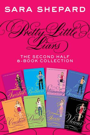 Book cover of Pretty Little Liars: The Second Half 8-Book Collection