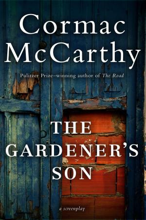Cover of the book The Gardener's Son by Ryan Gattis