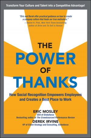 Cover of the book The Power of Thanks: How Social Recognition Empowers Employees and Creates a Best Place to Work by Tom Carter
