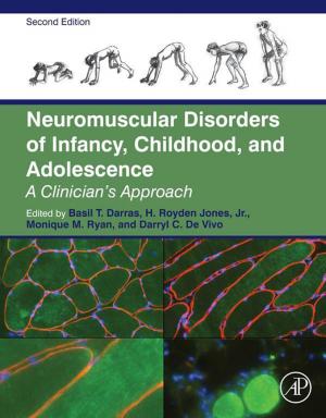 Cover of the book Neuromuscular Disorders of Infancy, Childhood, and Adolescence by 