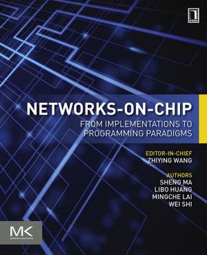 Cover of the book Networks-on-Chip by John Strand, Jonathan Gines, Derrick Bennett, Max Schubert, Andrew Hay