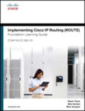 Cover of the book Implementing Cisco IP Routing (ROUTE) Foundation Learning Guide by Alan Shalloway, Guy Beaver, James R. Trott