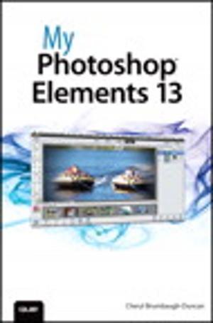Cover of the book My Photoshop Elements 13 by Paul Cunningham, Brian Svidergol