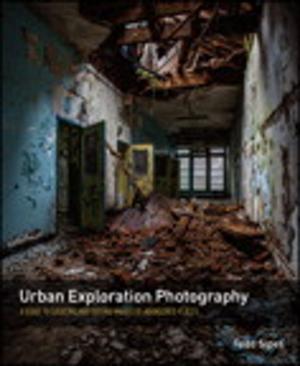 Cover of the book Urban Exploration Photography by Zak Ruvalcaba