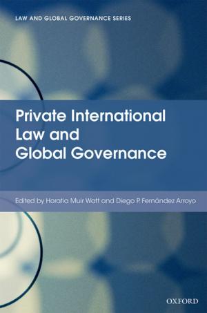 Cover of the book Private International Law and Global Governance by Herwig C.H. Hofmann, Gerard C. Rowe, Alexander H. Türk