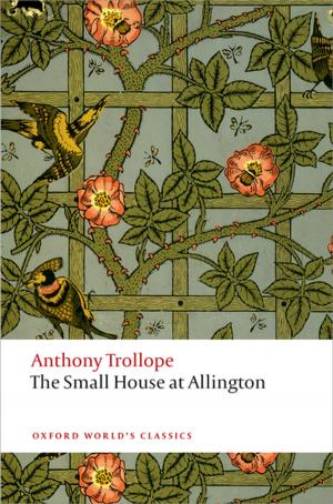 Cover of the book The Small House at Allington by J. R. Maddicott