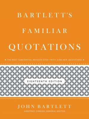 Cover of the book Bartlett's Familiar Quotations by Harold Evans, Gail Buckland, David Lefer