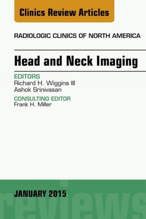 Cover of the book Head and Neck Imaging, An Issue of Radiologic Clinics of North America, E-Book by Alan S. Herford, DDS, MD