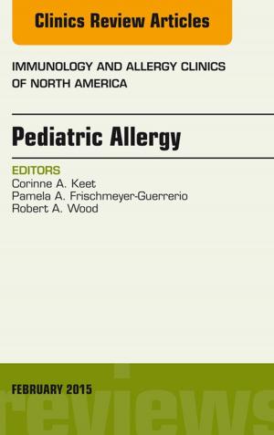 bigCover of the book Pediatric Allergy, An Issue of Immunology and Allergy Clinics of North America, E-Book by 