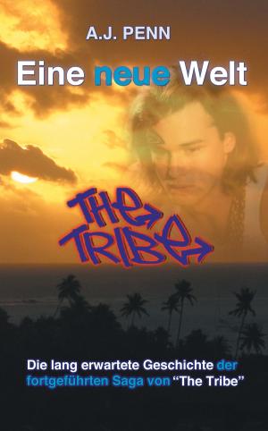Cover of the book The Tribe: Eine neue Welt by Fred Holmes