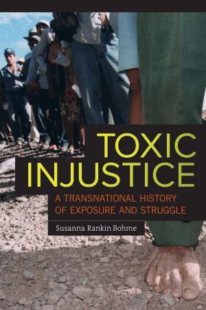 Cover of the book Toxic Injustice by Elisabeth Jay Friedman