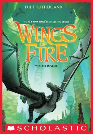 Cover of the book Wings of Fire Book Six: Moon Rising by Paula Harrison