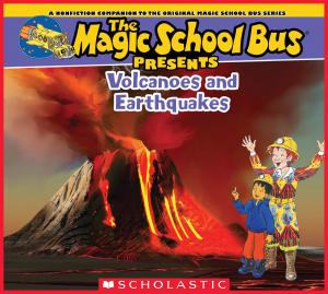 Cover of the book Magic School Bus Presents: Volcanoes & Earthquakes by Raina Telgemeier