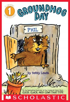 Cover of Scholastic Reader Level 1: Groundhog Day