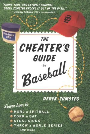 Cover of the book The Cheater's Guide to Baseball by Keith O'Brien