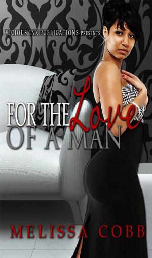 Book cover of For The Love Of A Man