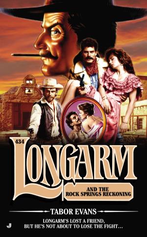 Cover of the book Longarm #434 by AmyBeth Inverness, Ian Harac, Jon Frater
