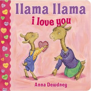 Cover of the book Llama Llama I Love You by Ursula Vernon
