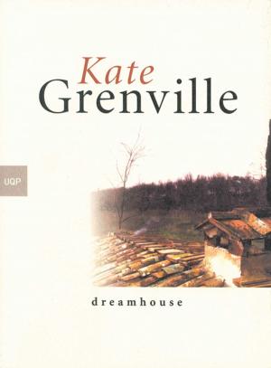 Cover of the book Dreamhouse by Tony Birch