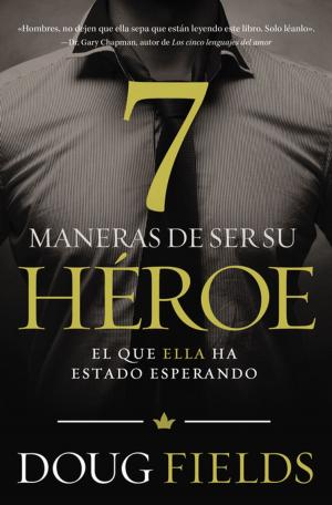 Cover of Siete maneras de ser su héroe