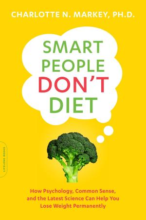 Cover of the book Smart People Don't Diet by Kristin Rowe-Finkbeiner