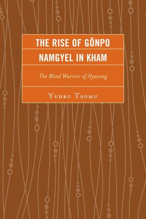 bigCover of the book The Rise of Gönpo Namgyel in Kham by 