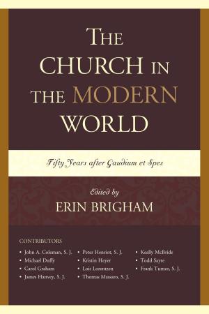 Cover of the book The Church in the Modern World by Christopher J. Olson, CarrieLynn D. Reinhard