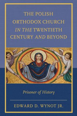 Cover of the book The Polish Orthodox Church in the Twentieth Century and Beyond by Fiona Barclay