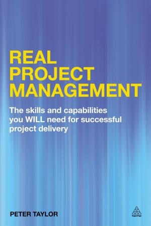Cover of the book Real Project Management by Alexander Zimmermann, Dr Carsten Linz, Prof. em Dr. Günter Müller-Stewens