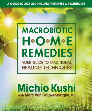 Cover of the book Macrobiotic Home Remedies by Jeffrey  Anshel, OD