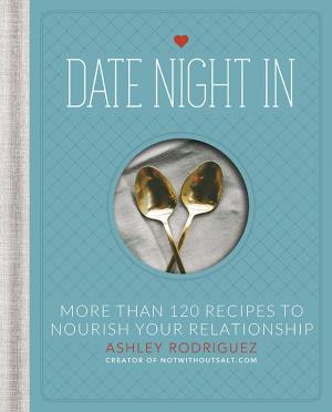 Cover of the book Date Night In by Robin Asbell