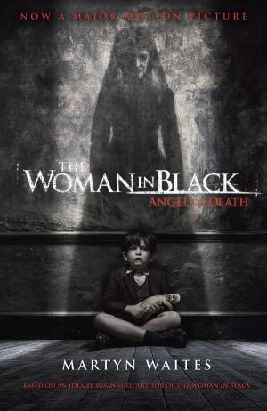 Cover of the book The Woman in Black: Angel of Death (Movie Tie-in Edition) by M.G. Herron