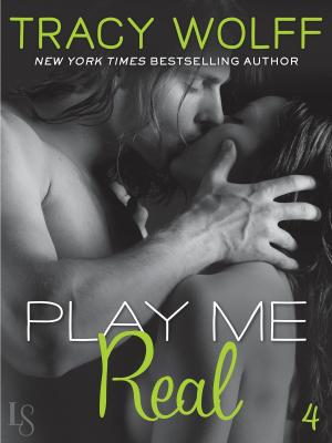 Cover of the book Play Me #4: Play Me Real by Curtis Sittenfeld