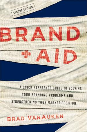 Cover of the book Brand Aid by OD Network, John Vogelsang PhD, Maya Townsend, Matt Minahan, David Jamieson, Judy Vogel, Annie Viets, Cathy Royal, Lynne Valek