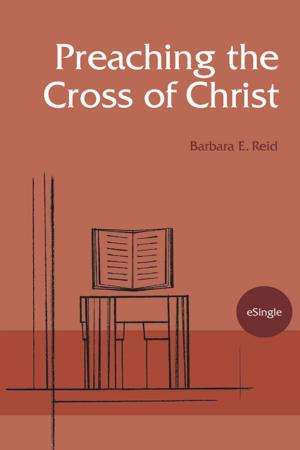 Cover of the book Preaching the Cross of Christ by Matthew  T. Eggemeier