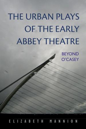 Cover of The Urban Plays of the Early Abbey Theatre