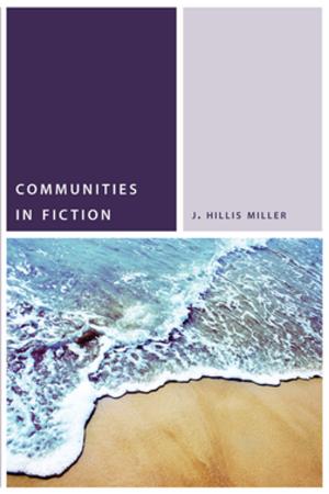 Cover of the book Communities in Fiction by Barbara Cassin