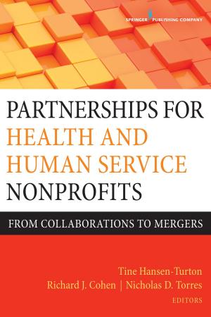 Cover of the book Partnerships for Health and Human Service Nonprofits by Dr. Naomi E. Ervin, PhD, RN, PHCNS-BC, FNAP, FAAN, Dr. Pamela Kulbok, DNSc, RN, APHN-BC, FAAN