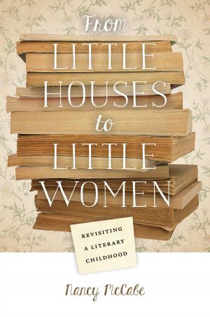 Cover of the book From Little Houses to Little Women by Adam C. Bradford